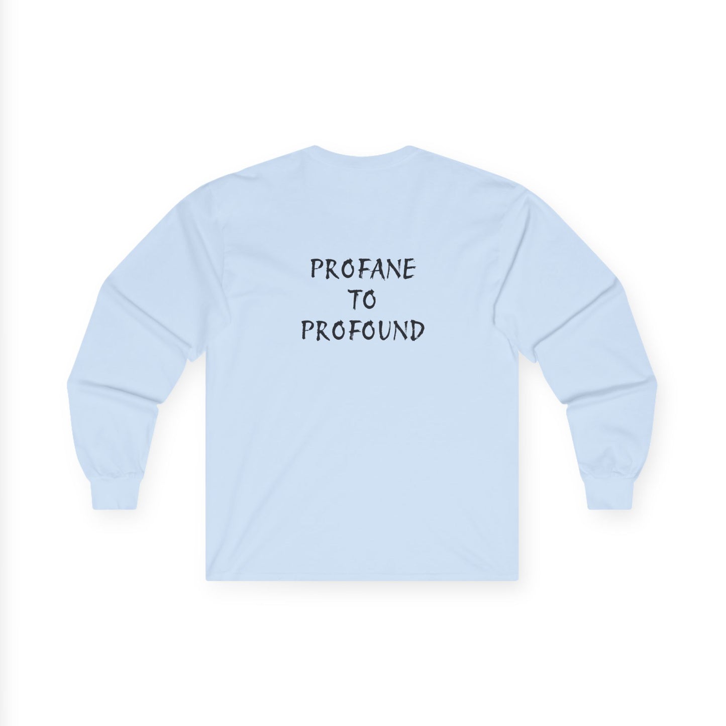 Issa Ali Official Logo "Profane to Profound" Unisex Ultra Cotton Long Sleeve Tee