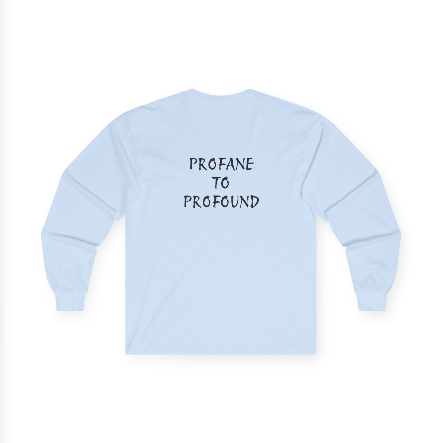 Issa Ali Official Logo "Profane to Profound" Unisex Ultra Cotton Long Sleeve Tee