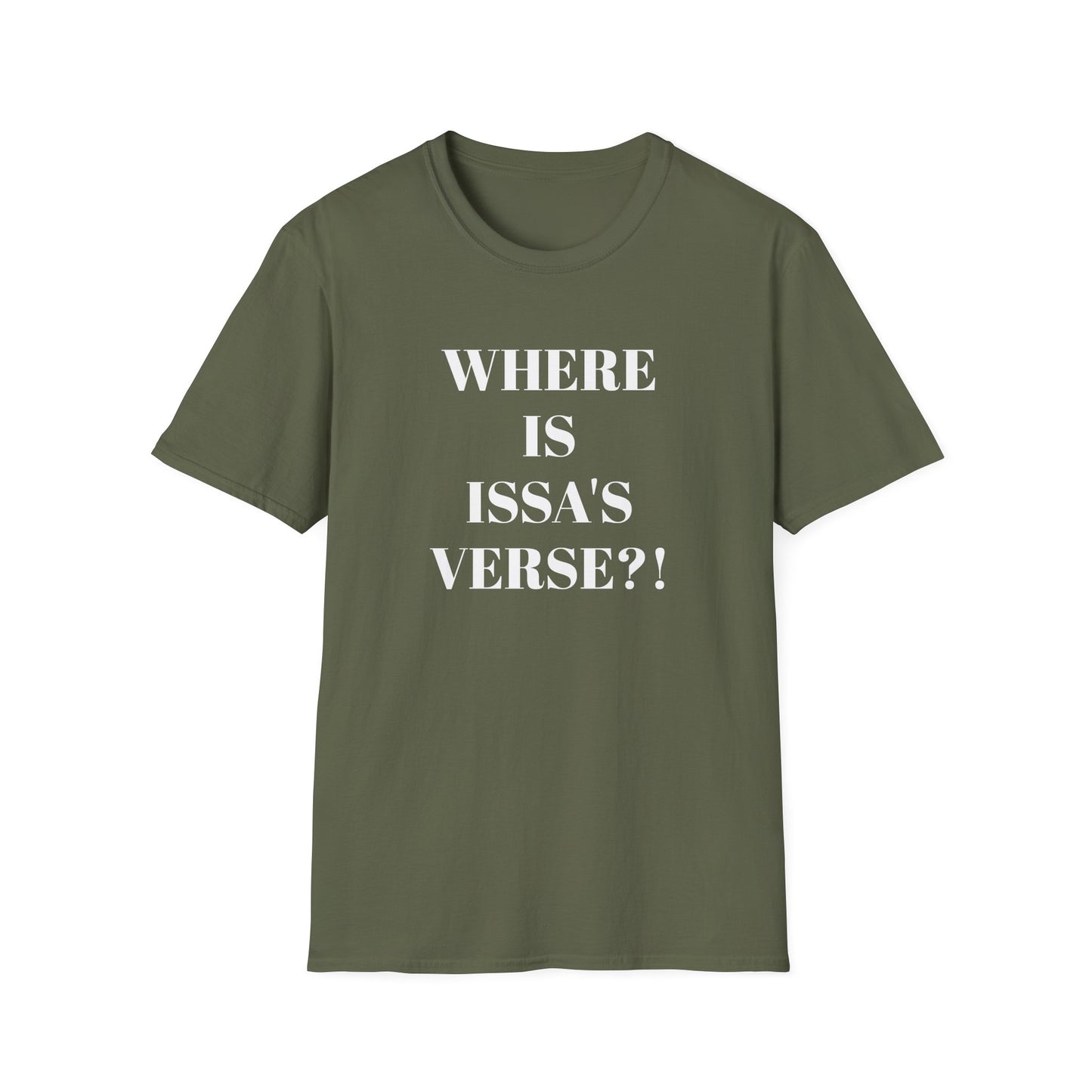 Unisex Softstyle "Where is Issa's Verse" T-Shirt