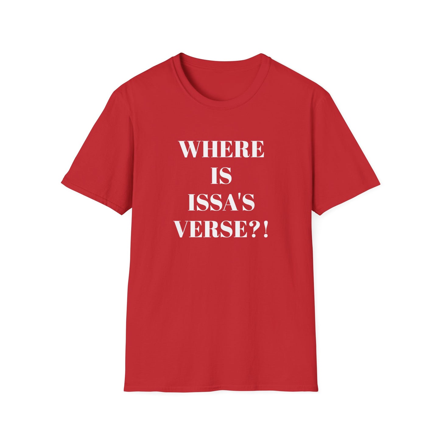 Unisex Softstyle "Where is Issa's Verse" T-Shirt